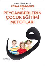Peygamberlerin Çocuk Eğitimi Metotları - Hayykitap Kitap