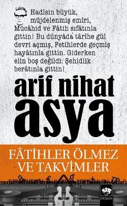 Fatihler Ölmez ve Takvimler Arif Nihat Asya Türkçe kitap kapağı