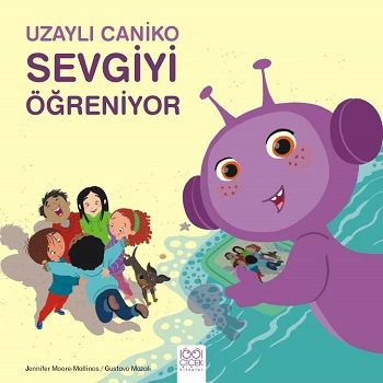 Uzaylı Caniko Sevgiyi Öğreniyor - 1001 Çiçek Kitaplar Kitap