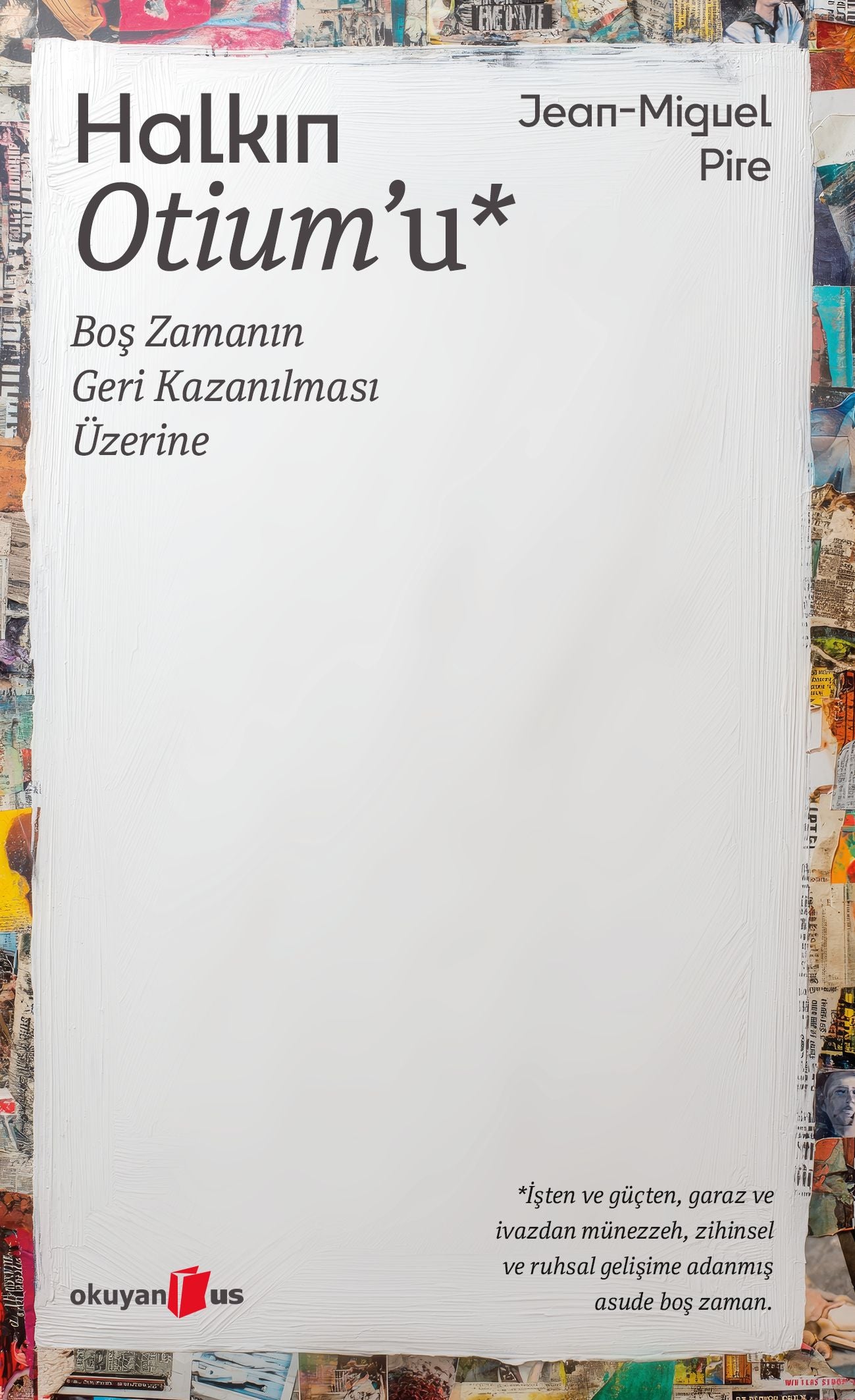 Halkın Otium’u - Okuyan Us Yayın Kitap
