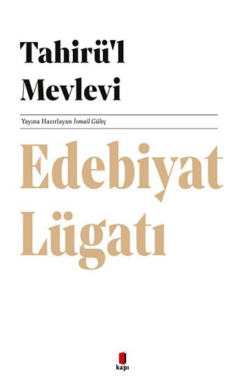 Edebiyat Lügatı -Tahirü’l Mevlevi - Kapı Yayınları Kitap