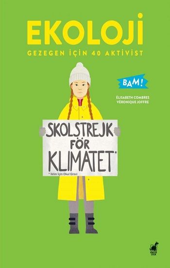 Ekoloji - Gezegen İçin 40 Aktivist - Dinozor Çocuk Kitap