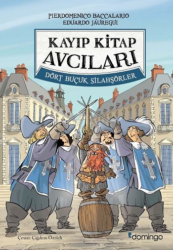 Kayıp Kitap Avcıları 2 - Dört Buçuk Silahşorlar (Ciltli) - Domingo Yayınevi Kitap