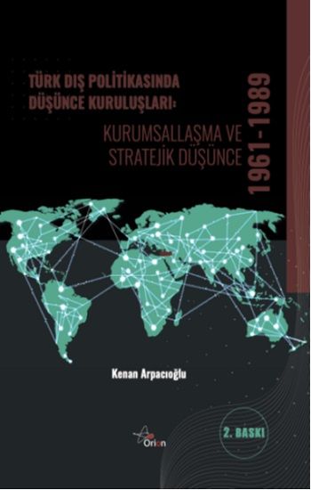Türk Dış Politikasında Düşünce Kuruluşları - Orion Kitabevi Kitap