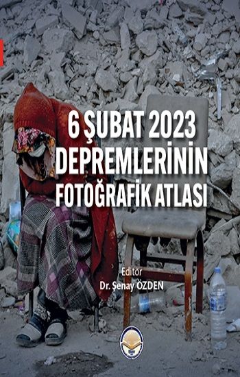 6 Şubat 2023 Depremlerinin Fotoğrafik Atlası (Ciltli) - Tiav Kitap