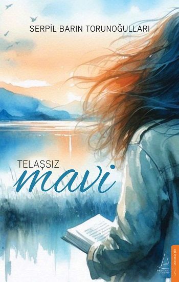 Telaşsız Mavi - Destek Yayınları Kitap