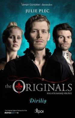 The Originals - Diriliş - GO! Kitap Kitap