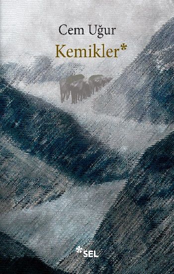 Kemikler - Sel Yayıncılık Kitap