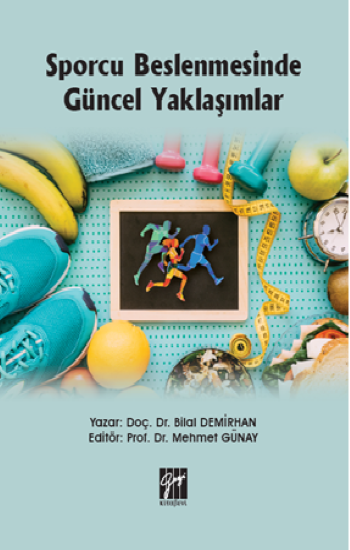 Sporcu Beslenmesinde Güncel Yaklaşımlar - Gazi Kitabevi Kitap
