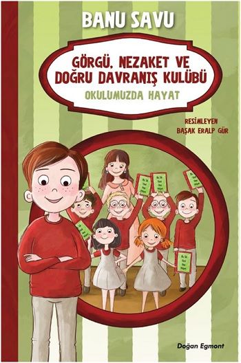 Okulumuzda Hayat 1 - Görgü Nezaket ve Doğru Davranış Kulübü - Doğan Egmont Yayıncılık Kitap