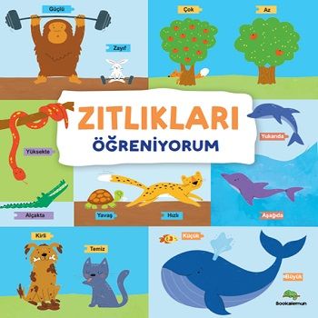 Zıtlıkları Öğreniyorum - Bookalemun Yayınevi Kitap