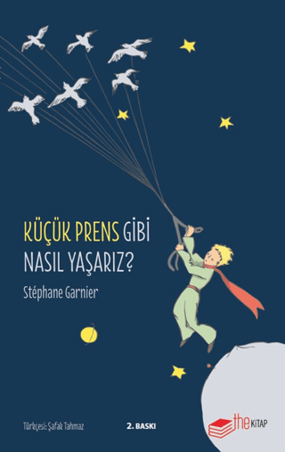 Küçük Prens Gibi Nasıl Yaşarız? - The Kitap Kitap