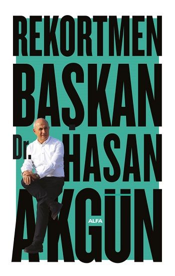Rekortmen Başkan - Alfa Yayınları Kitap