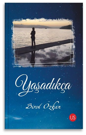 Yaşadıkça - Us Yayınları Kitap