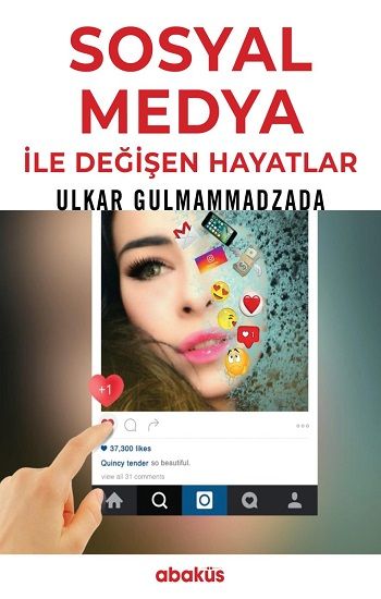 Sosyal Medya ile Değişen Hayatlar - Abaküs Kitap Kitap