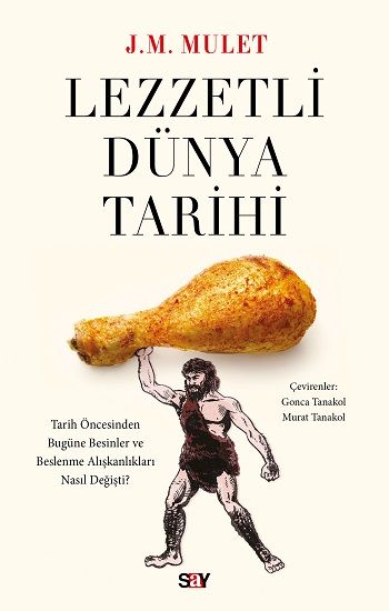 Lezzetli Dünya Tarihi - Say Yayınları Kitap
