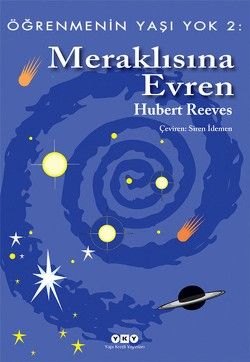 Meraklısına Evren - Öğrenmenin Yaşı Yok 2 - Hubert Reeves, Bilimsel Kitaplar Türkçe kitap kapağı