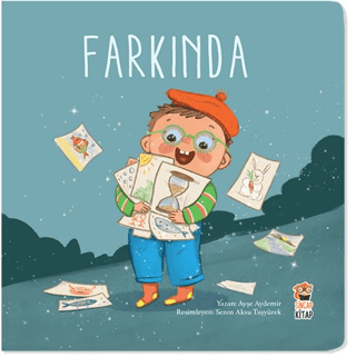 Nasıl Başladı? - Farkında - Sincap Kitap Kitap