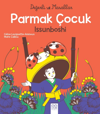 Parmak Çocuk Issunboshi - 1001 Çiçek Kitaplar Kitap