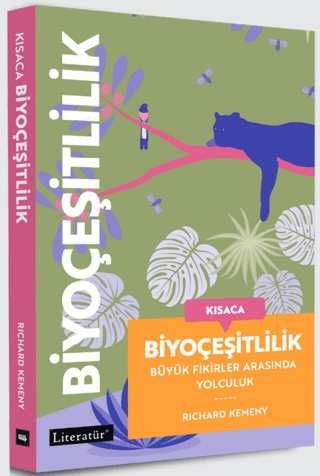 Kısaca Biyoçeşitlilik - Büyük Fikirler Arasında Yolculuk - Literatür Yayınevi Kitap
