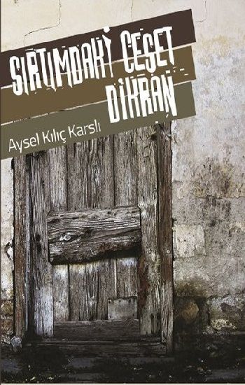 Sırtımdaki Ceset Dikran - La Kitap Yayınları Kitap