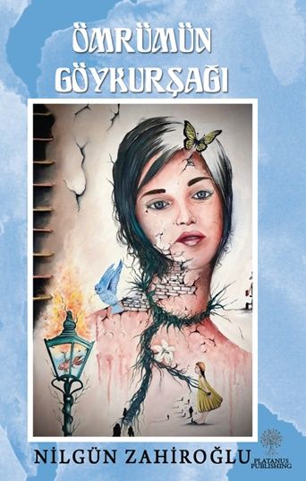 Ömrümün Göykurşağı - Platanus Publishing Kitap