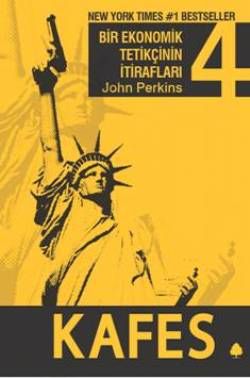 Bir Ekonomik Tetikçinin İtirafları 4 - Kafes - April Yayıncılık Kitap