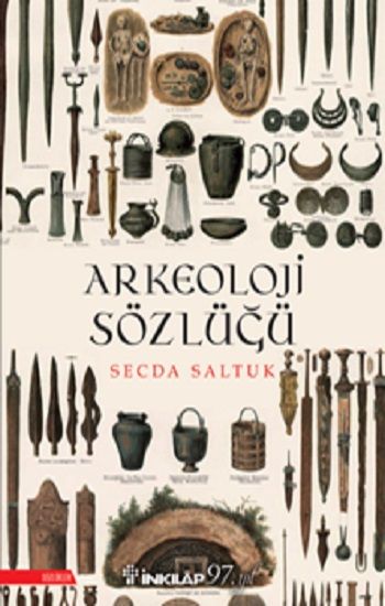 Arkeoloji Sözlüğü - İnkılap Kitabevi Kitap