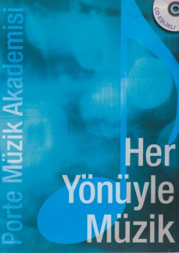 Porte Müzik Akademisi Her Yönüyle Müzik - Porte Müzik Eğitim Merkezi Kitap