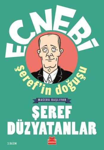 Ecnebi Şeref'in Doğuşu - Kırmızı Kedi Yayınevi Kitap