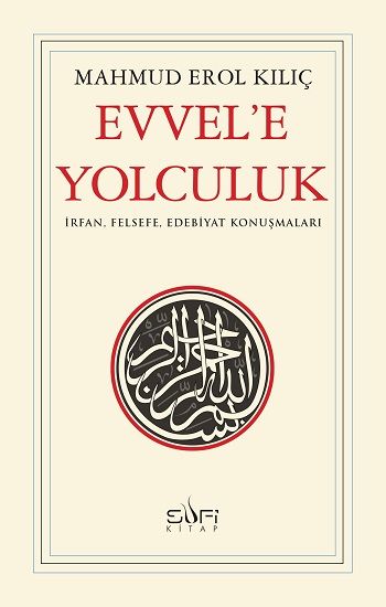 Evvele Yolculuk Mahmud Erol Kılıç Türkçe kitap kapağı