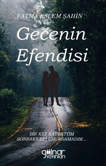 Gecenin Efendisi - Gülnar Yayınları Kitap