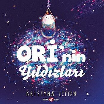 Ori'nin Yıldızları - Beta Kids Kitap