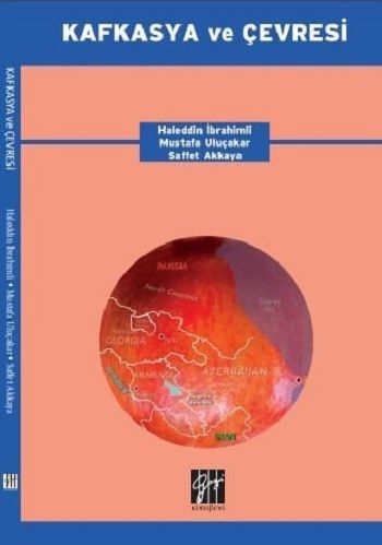 Kafkasya ve Çevresi (Cilti) - Gazi Kitabevi Kitap
