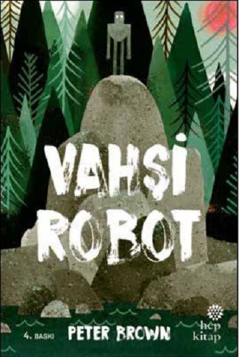Vahşi Robot (Ciltli) - Hep Kitap Kitap