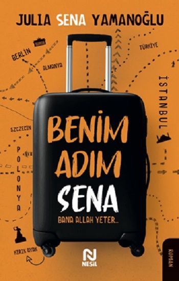 Benim Adım Sena - Nesil Yayınları Kitap