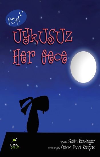 Uykusuz Her Gece - Elma Çocuk Kitap