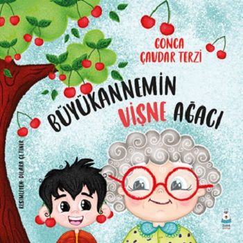 Büyükannemin Vişne Ağacı - Luna Çocuk Yayınları Kitap