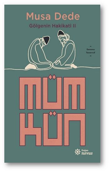 Mümkün Gölgenin Hakikati II - Doğan Novus Kitap
