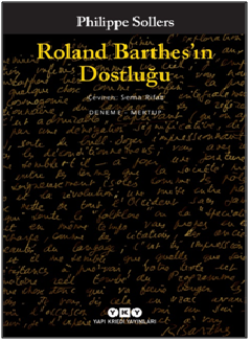 Roland Barthes’ın Dostluğu - Yapı Kredi Yayınları Kitap