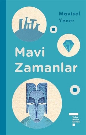 Mavi Zamanlar - Ciltli - Tudem Yayınları Kitap