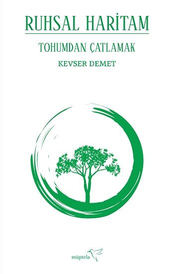 Ruhsal Haritam Tohumdan Çatlamak - Müptela Yayınevi Kitap