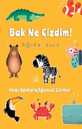 Bak Ne Çizdim - Doğan Egmont Yayıncılık Kitap