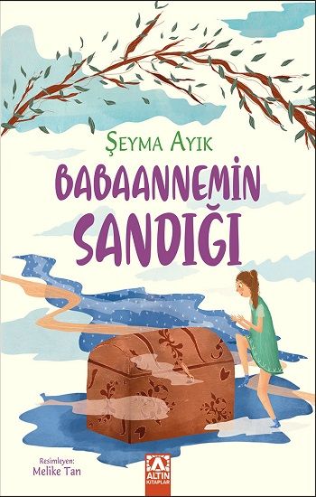 Babaannemin Sandığı - Altın Kitaplar - Özel Ürün Kitap