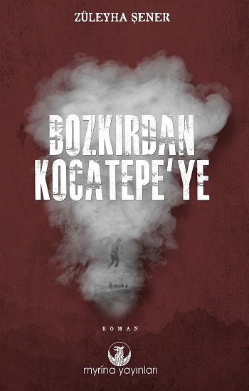 Bozkırdan Kocatepe’ye - Myrina Yayınları Kitap