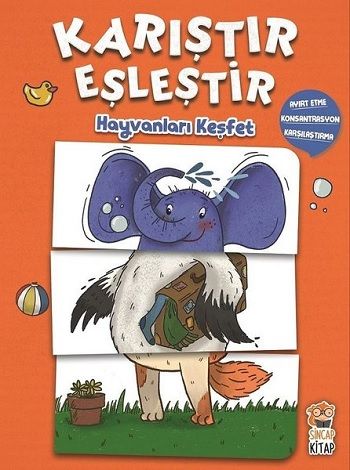 Hayvanları Keşfet - Karıştır Eşleştir - Sincap Kitap Kitap