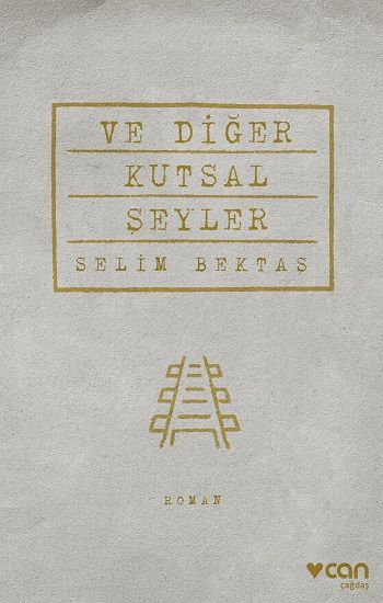 Ve Diğer Kutsal Şeyler - Can Yayınları Kitap
