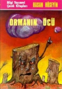 Ormanın Öcü - Bilgi Yayınevi Çocuk Kitap