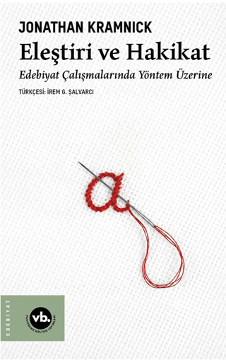 Eleştiri ve Hakikat;Edebiyat Çalışmalarında Yöntem Üzerine - Vakıfbank Kültür Yayınları Kitap