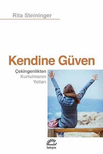Kendine Güven Çekingenlikten Kurtulmanın Yolları - İletişim Yayınları Kitap